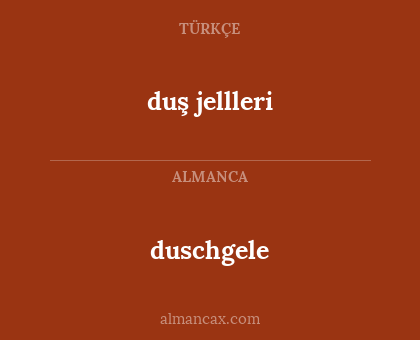 duschgele - duş jellleri