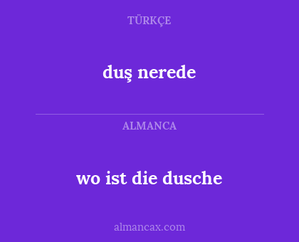 duş nerede - wo ist die dusche