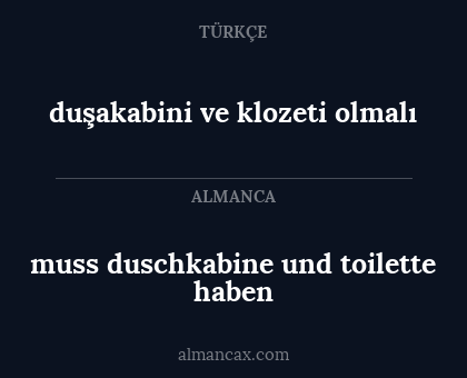 duşakabini ve klozeti olmalı - muss duschkabine und toilette haben