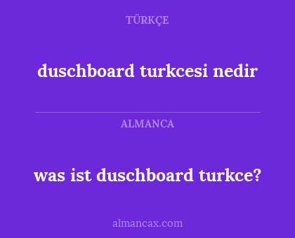 duschboard turkcesi nedir - was ist duschboard turkce?