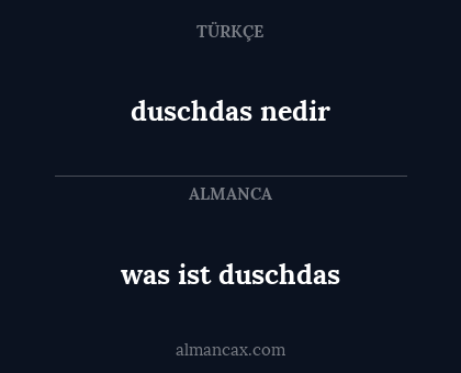 duschdas nedir - was ist duschdas