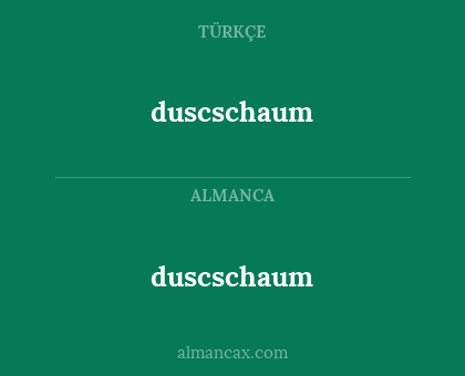 duscschaum - duscschaum