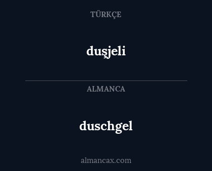 duschgel - duşjeli