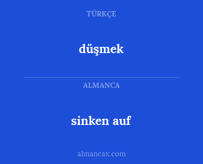 düşmek - sinken auf