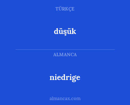 düşük - niedrige
