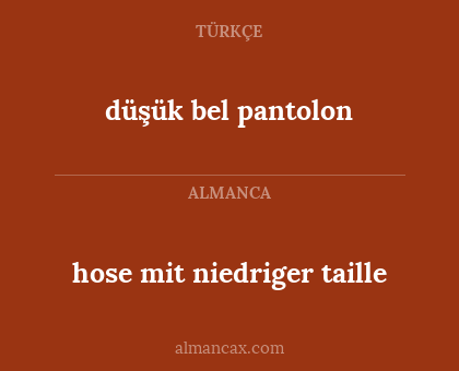 düşük bel pantolon - hose mit niedriger taille