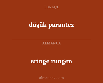 eringe rungen - düşük parantez