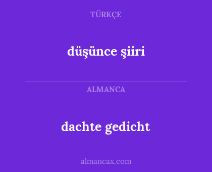 düşünce şiiri - dachte gedicht