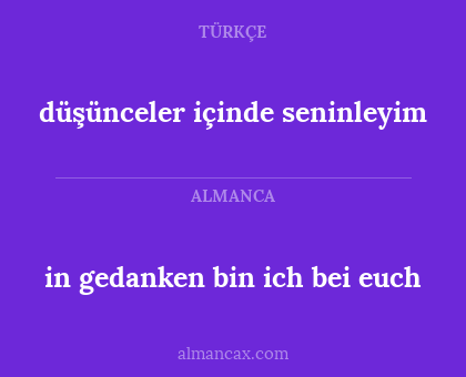 in gedanken bin ich bei euch - düşünceler içinde seninleyim