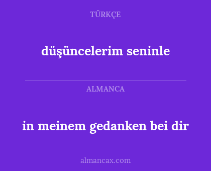 düşüncelerim seninle - in meinem gedanken bei dir