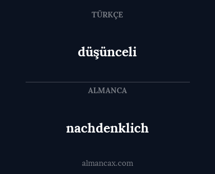 düşünceli - nachdenklich