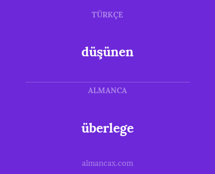 überlege - düşünen