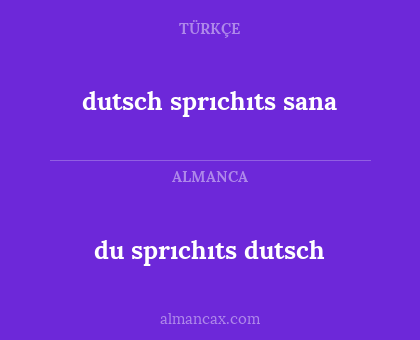du sprıchıts dutsch - dutsch sprıchıts sana