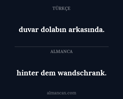 hinter dem wandschrank. - duvar dolabın arkasında.