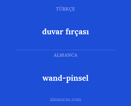wand-pinsel - duvar fırçası