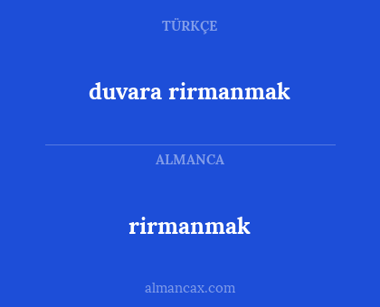 duvara rirmanmak - rirmanmak
