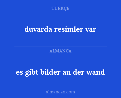 es gibt bilder an der wand - duvarda resimler var