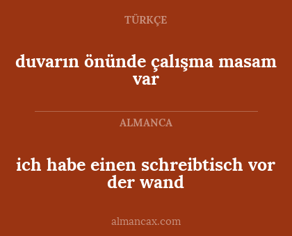 ich habe einen schreibtisch vor der wand - duvarın önünde çalışma masam var