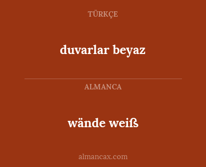 wände weiß - duvarlar beyaz