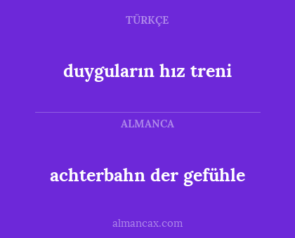 duyguların hız treni - achterbahn der gefühle