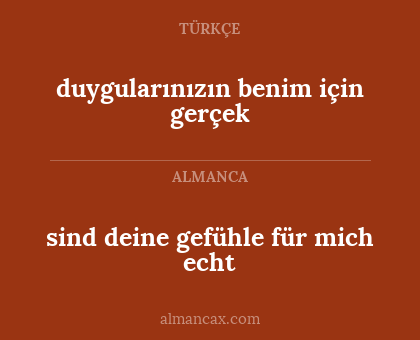 duygularınızın benim için gerçek - sind deine gefühle für mich echt