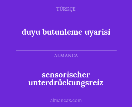 sensorischer unterdrückungsreiz - duyu butunleme uyarisi