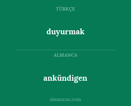 ankündigen - duyurmak