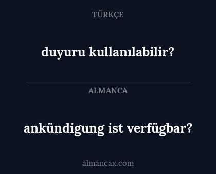 duyuru kullanılabilir? - ankündigung ist verfügbar?