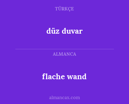 flache wand - düz duvar