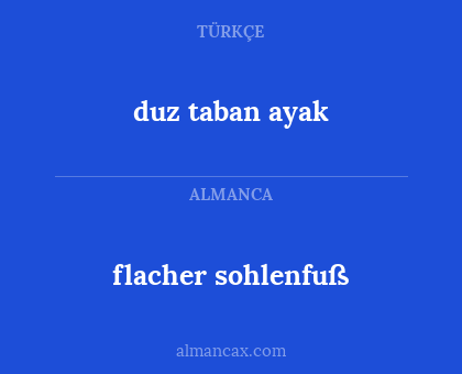 duz taban ayak - flacher sohlenfuß