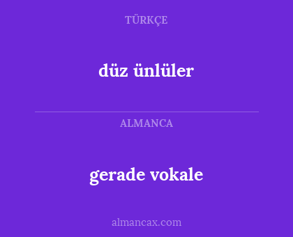 düz ünlüler - gerade vokale