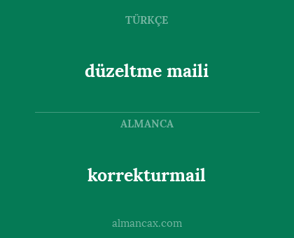 korrekturmail - düzeltme maili