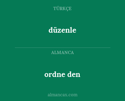 düzenle - ordne den
