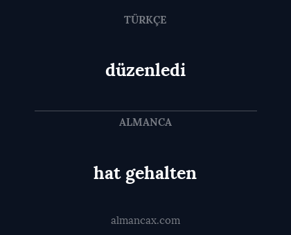 düzenledi - hat gehalten