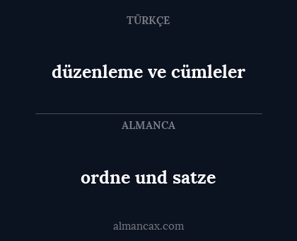 ordne und satze - düzenleme ve cümleler