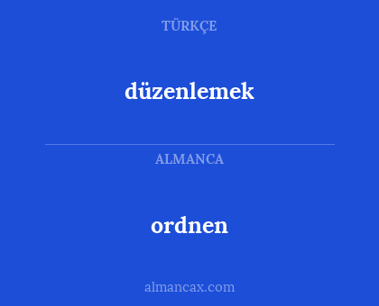 düzenlemek - ordnen