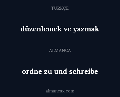 ordne zu und schreibe - düzenlemek ve yazmak