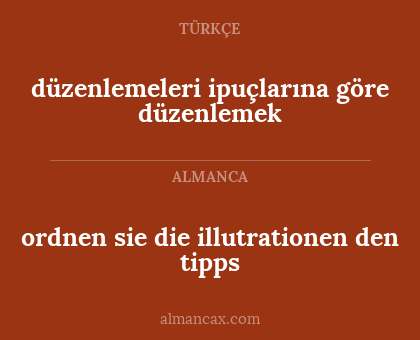 düzenlemeleri ipuçlarına göre düzenlemek - ordnen sie die illutrationen den tipps