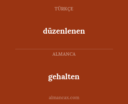 düzenlenen - gehalten