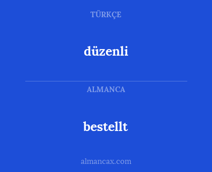 bestellt - düzenli