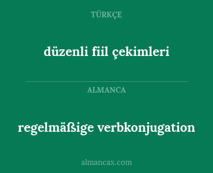 regelmäßige verbkonjugation - düzenli fiil çekimleri