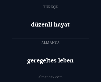 düzenli hayat - geregeltes leben