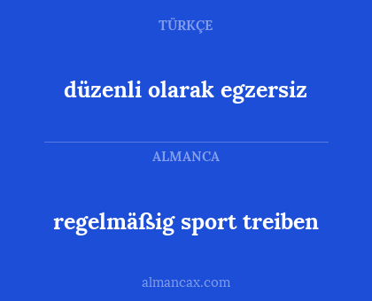 regelmäßig sport treiben - düzenli olarak egzersiz