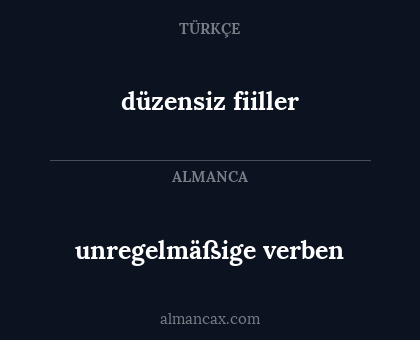 düzensiz fiiller - unregelmäßige verben