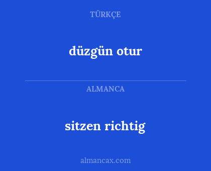 sitzen richtig - düzgün otur