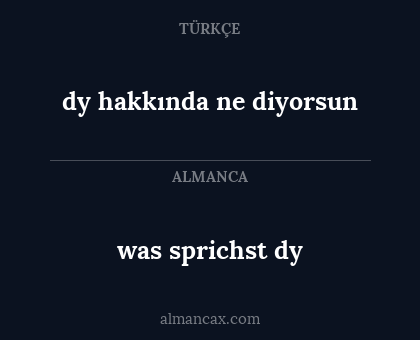 was sprichst dy - dy hakkında ne diyorsun