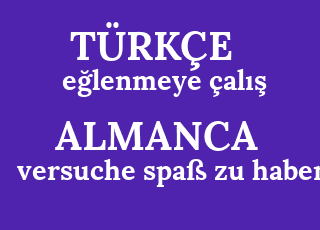 e%C4%9Flenmeye+%C3%A7al%C4%B1%C5%9F-versuche+spa%C3%9F+zu+haben.png