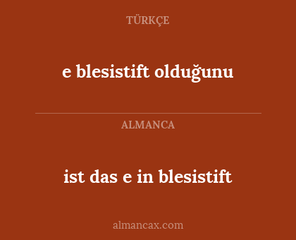 ist das e in blesistift - e blesistift olduğunu