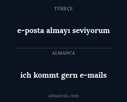 e-posta almayı seviyorum - ich kommt gern e-mails