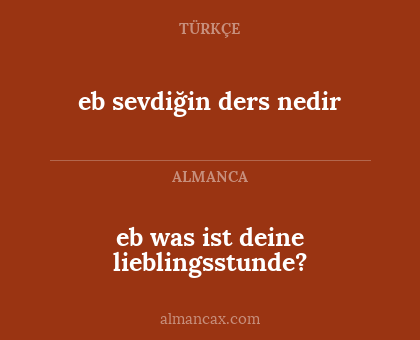 eb sevdiğin ders nedir - eb was ist deine lieblingsstunde?